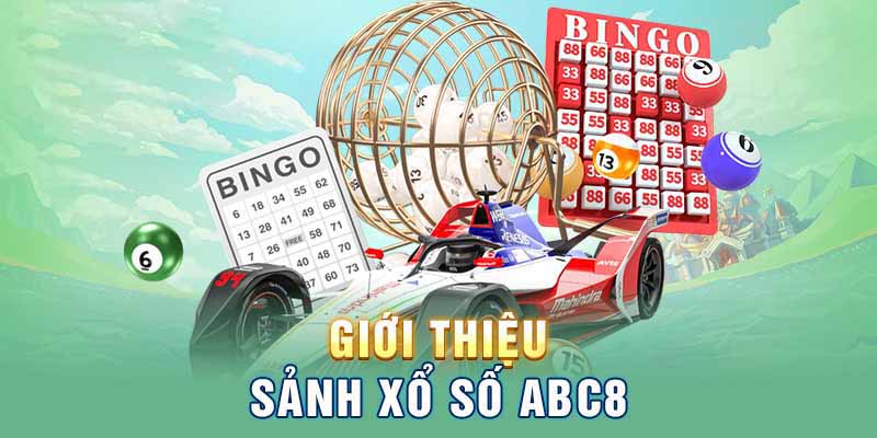 Giới thiệu tổng quan về xổ số ABC8